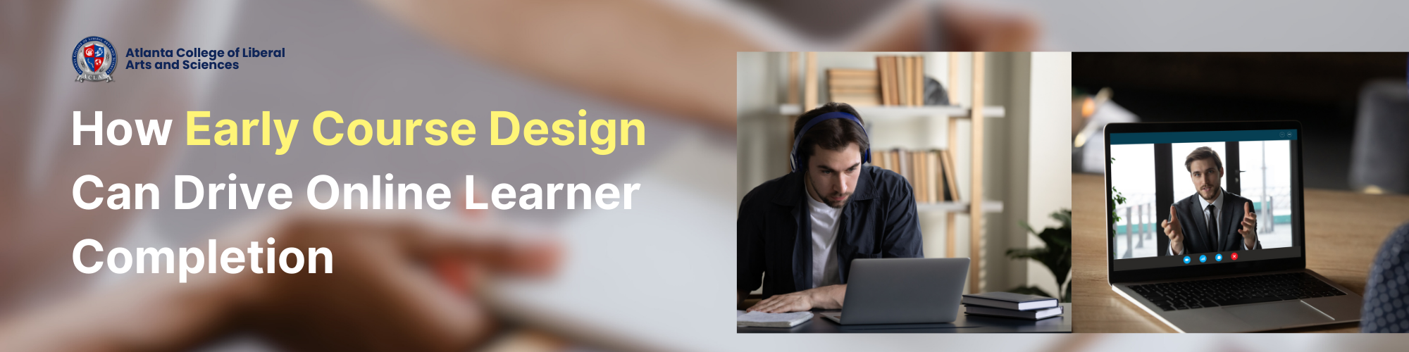 How Early Course Design Can Drive Online Learner Completion