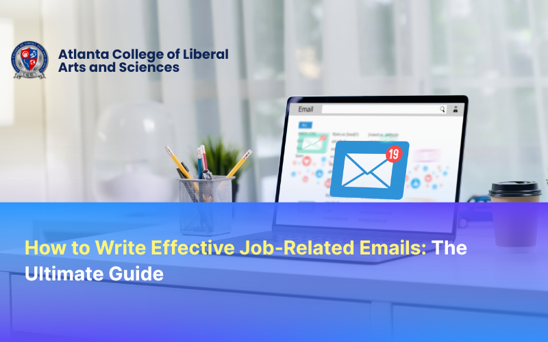 How to Write Effective Job-Related Emails: The Ultimate Guide
