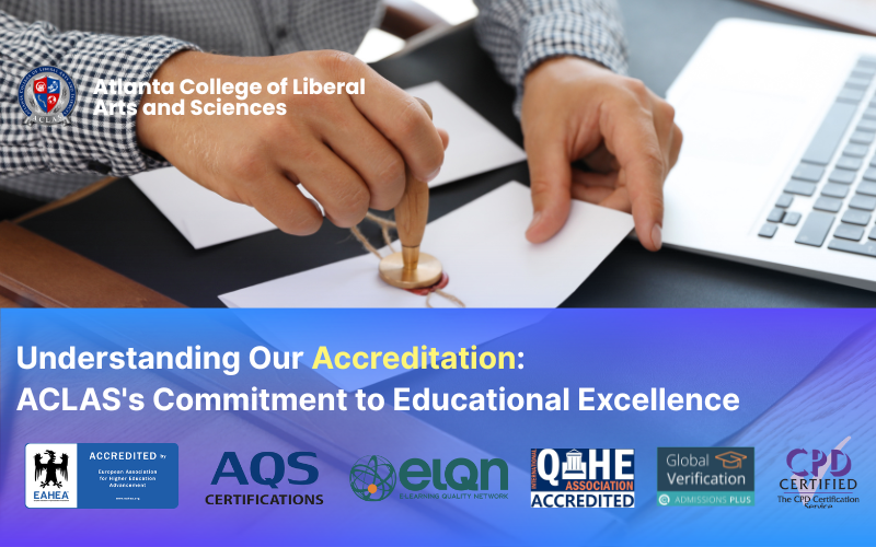 ACLAS Accreditation: Your Complete Guide to Educational Excellence at Atlanta College of Liberal Arts and Sciences